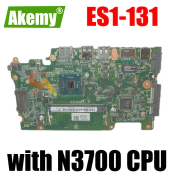 Matična ploča NBVB811001 za laptop Acer Aspire ES1-131 ZHKD Matična ploča DAZHKDMB6E0 DDR3 s procesorom N3700 u Potpunosti ispitan